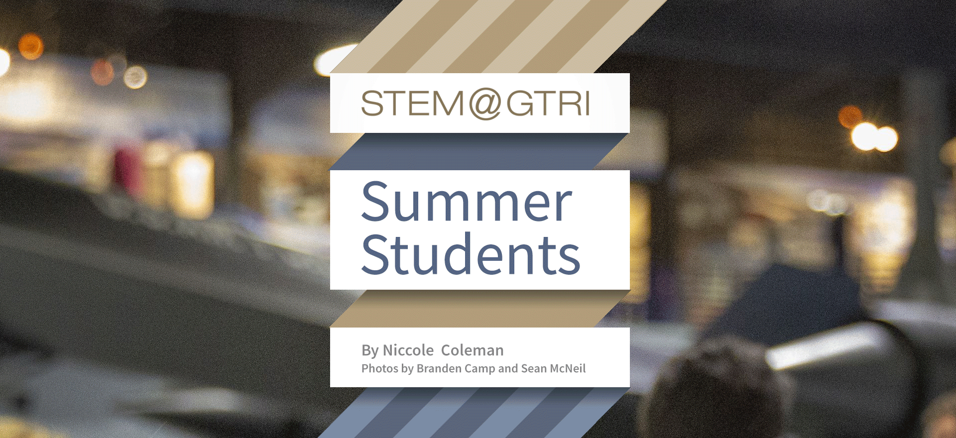 STEM AT GTRI - Summer Students