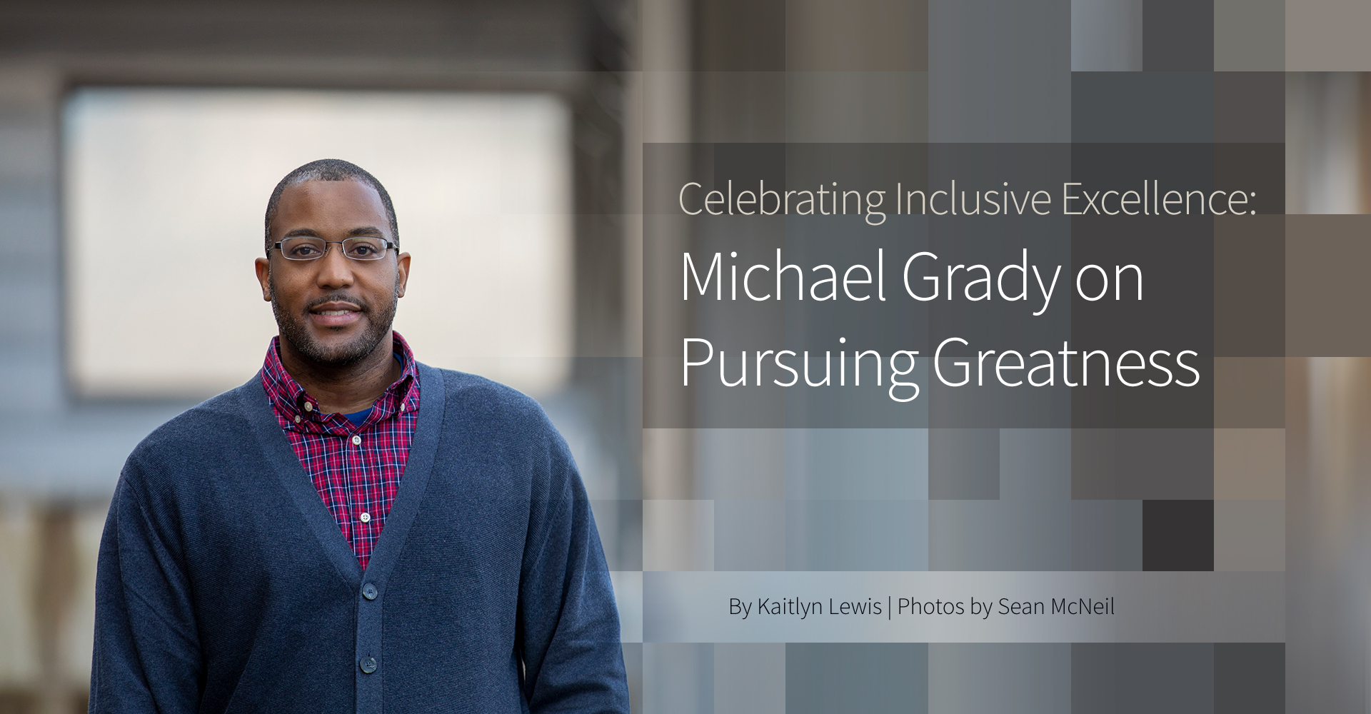 Michael Grady on Pursuing Greatness