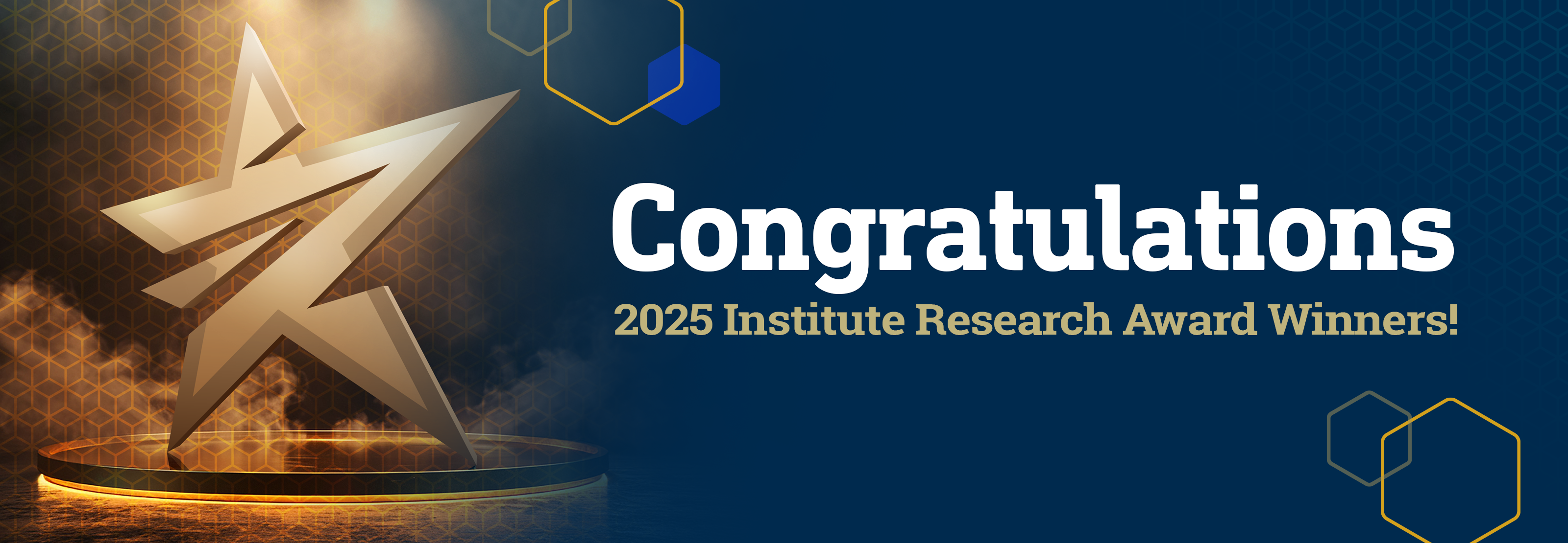 Institute Research Award Winners Congratulations Banner